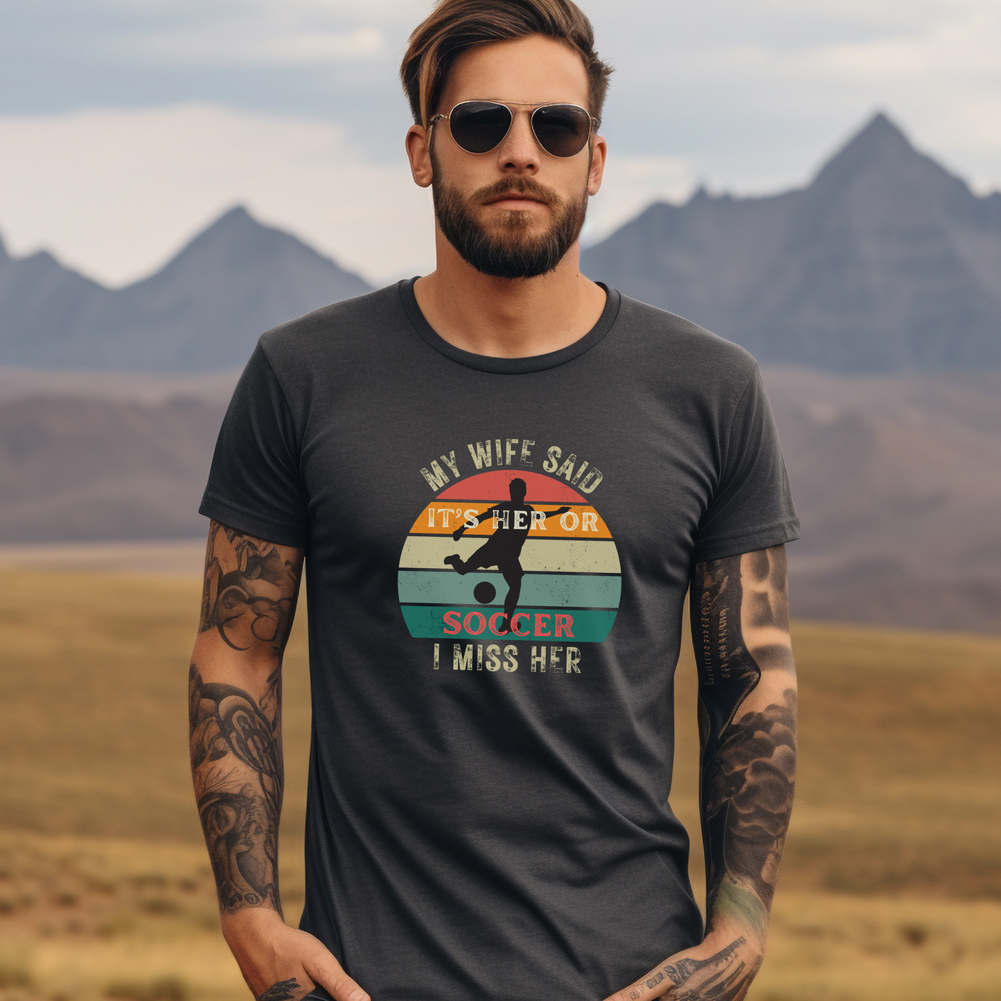 My Wife Said It's Her or Soccer I Miss Her - Retro T-shirt